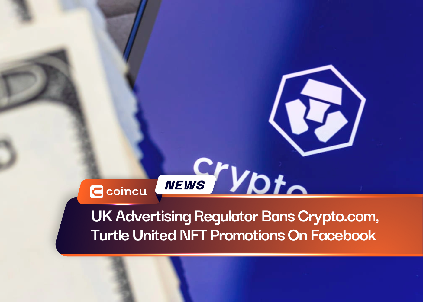 英国の広告規制当局がCrypto.comとTurtle UnitedのFacebookでのNFTプロモーションを禁止