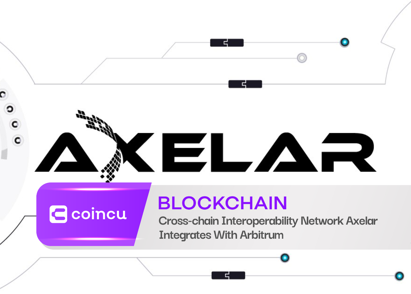 Cross-chain Interoperability Network Axelar Integrates With Arbitrum