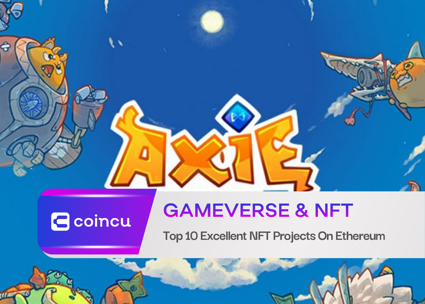 Top 10 Excellent NFT Projects On Ethereum
