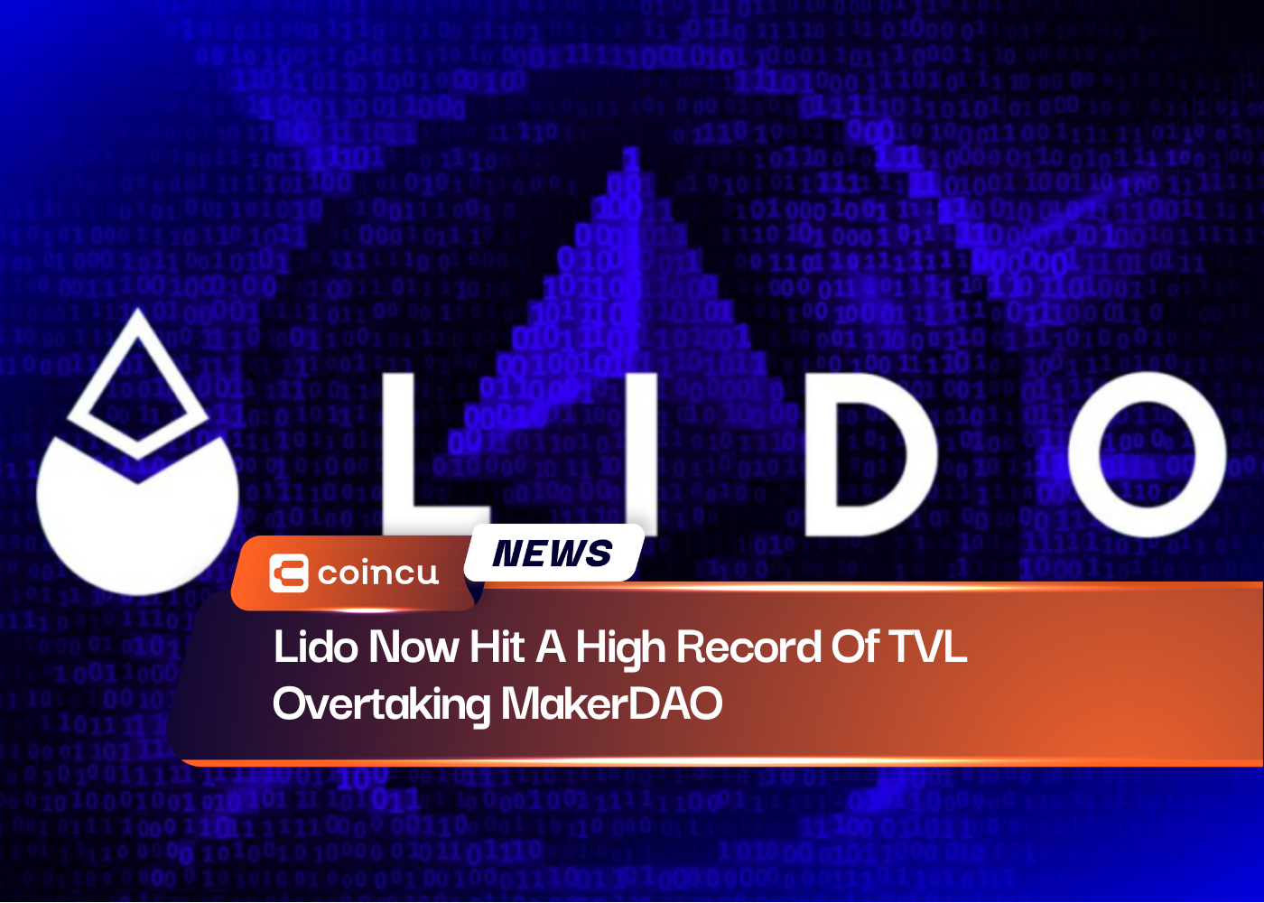 Lido Now Hit A High Record Of TVL Overtaking MakerDAO