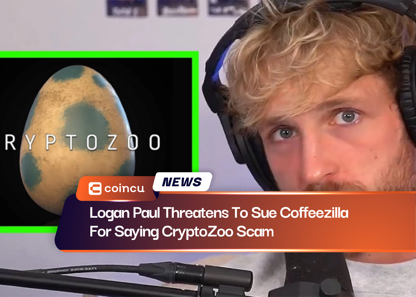 Logan Paul Threatens To Sue Coffeezilla For Saying CryptoZoo Scam