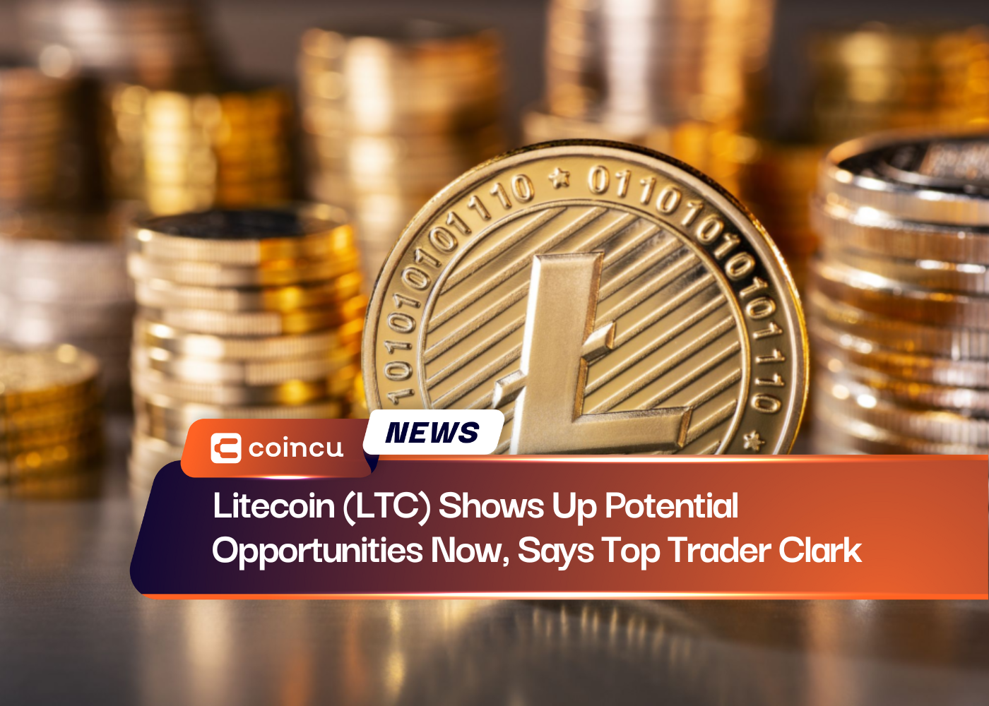 Litecoin (LTC) Shows Up Potential Opportunities Now, Says Top Trader Clark