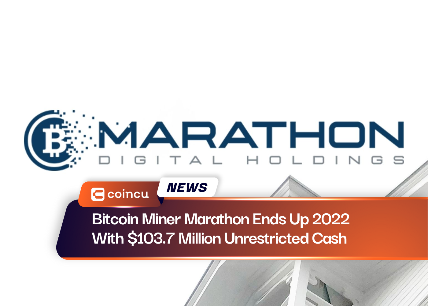 Maratona de mineração de Bitcoin termina em 2022 com US$ 103.7 milhões em dinheiro irrestrito