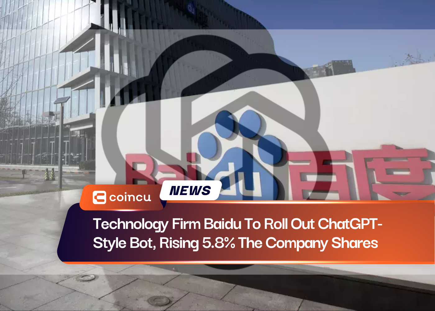 Technology Firm Baidu To Roll Out ChatGPT-Style Bot, Rising 5.8% The Company Shares
