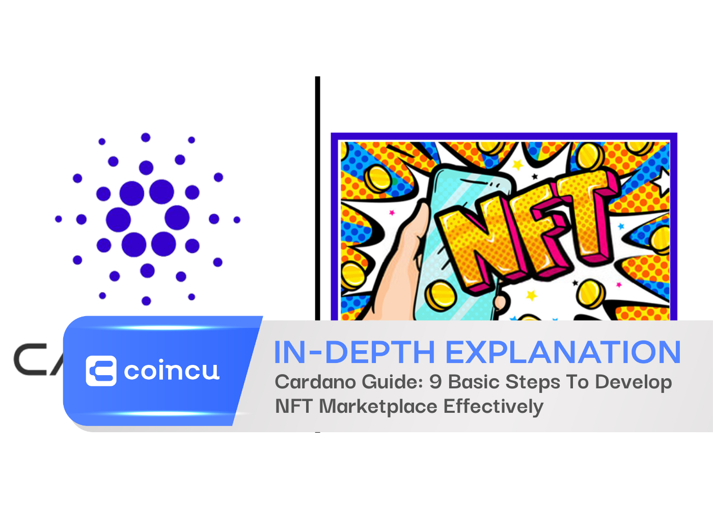 Cardano Guide: 9 Basic Steps To Develop NFT Marketplace Effectively