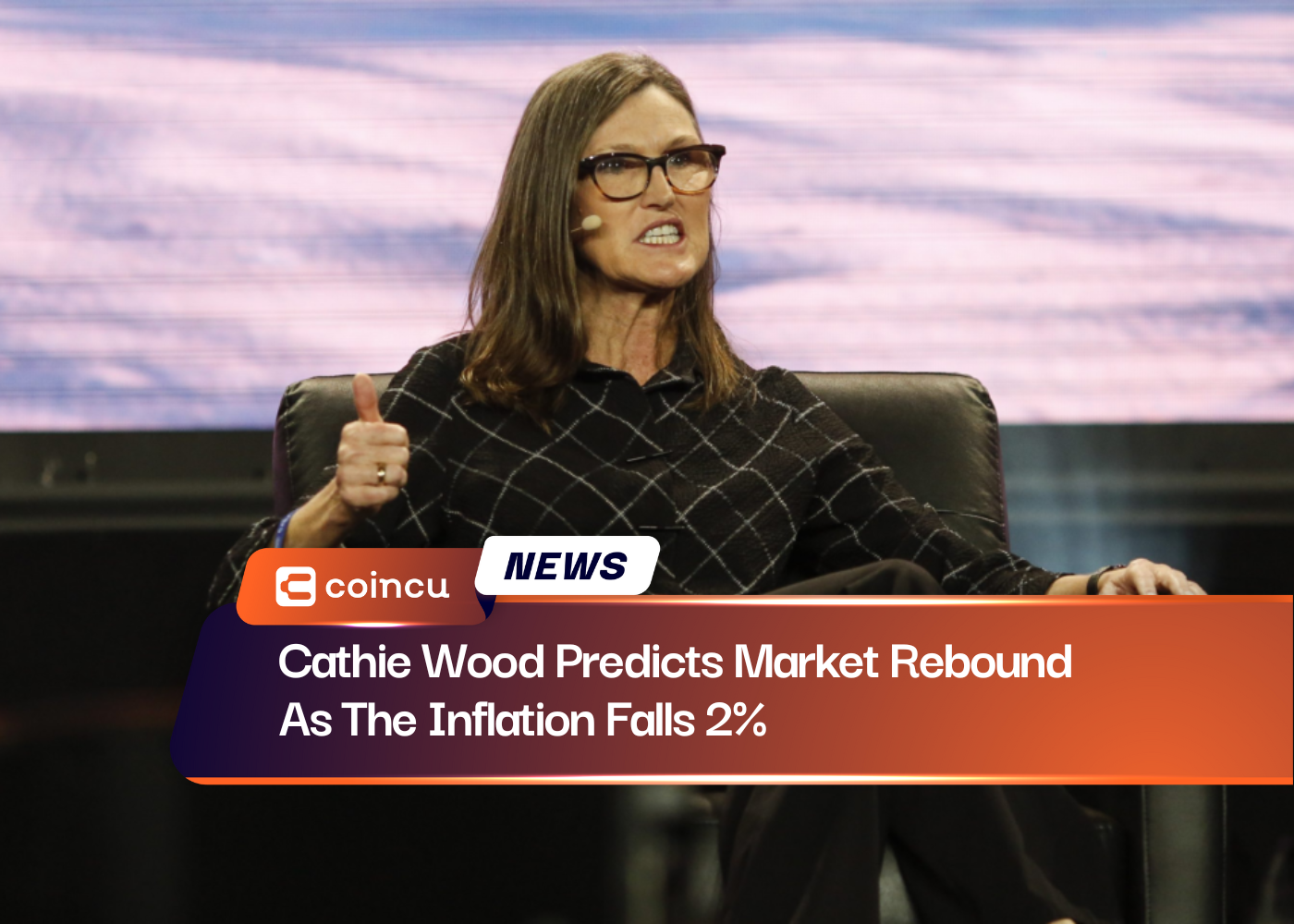 Cathie Wood Predicts Market Rebound As The Inflation Falls 2%