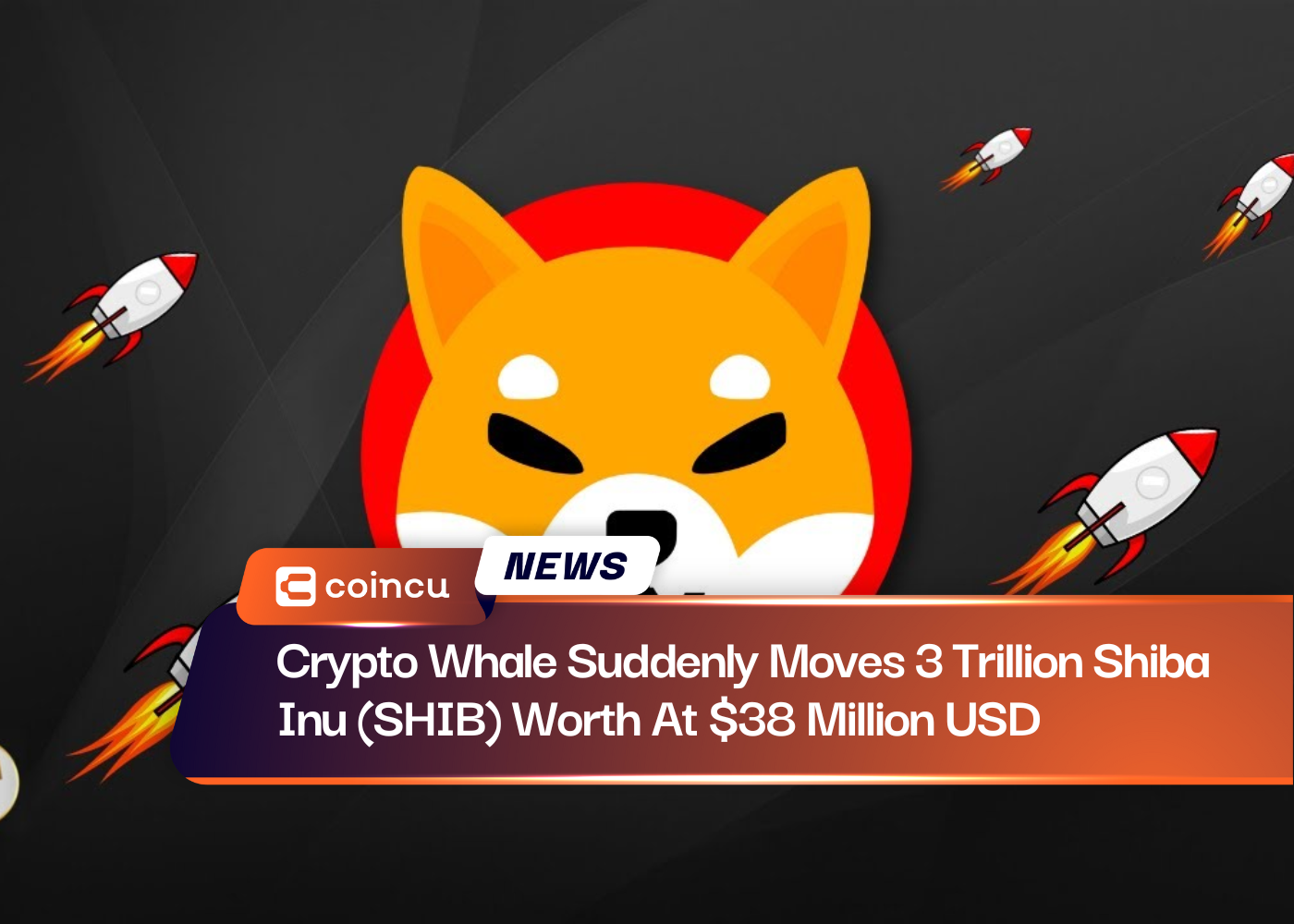 Crypto Whale Suddenly Moves 3 Trillion Shiba Inu (SHIB) Worth At $38 Million USD