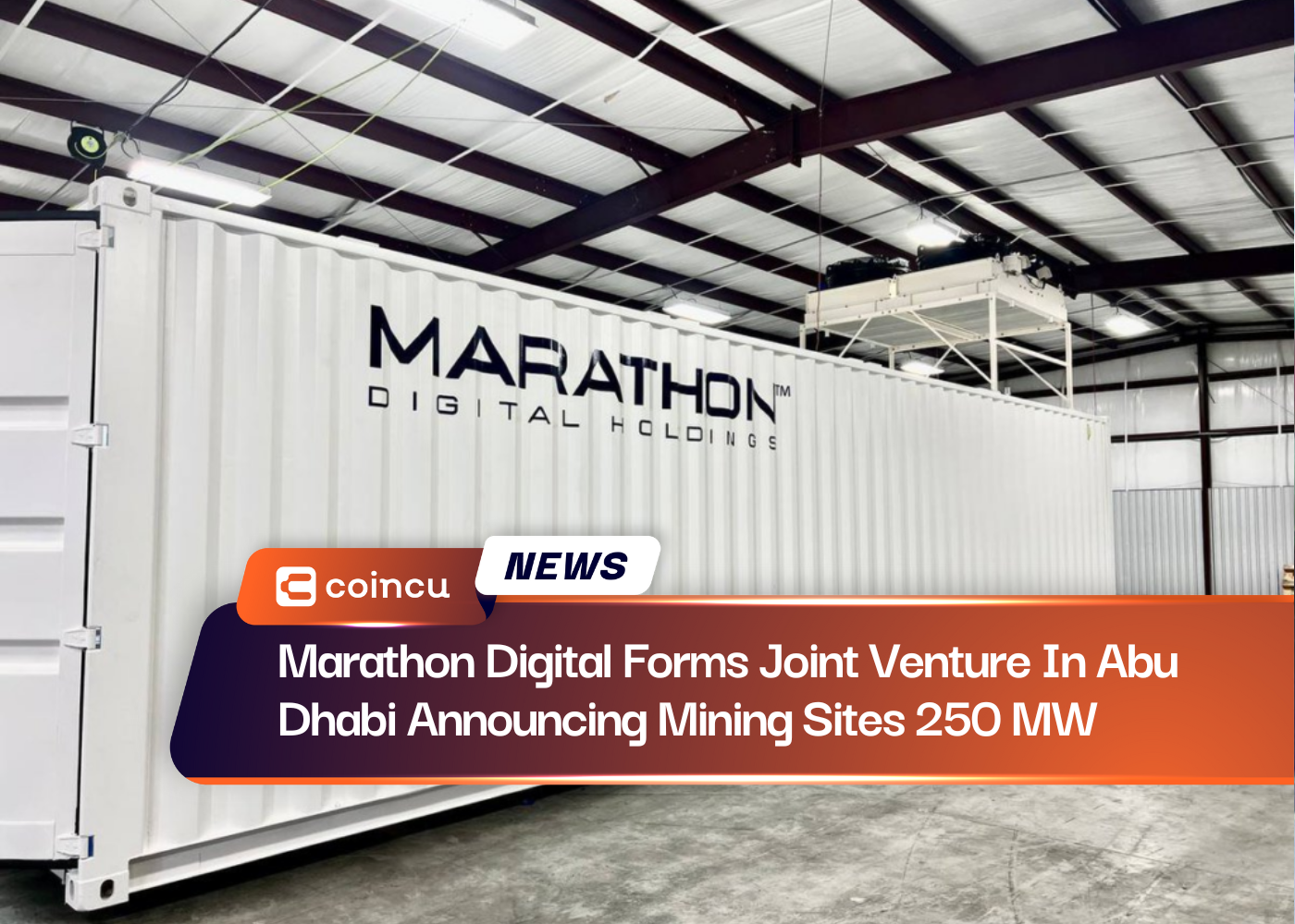 मैराथन डिजिटल ने अबू धाबी में 250 मेगावाट खनन स्थलों की घोषणा करते हुए संयुक्त उद्यम बनाया