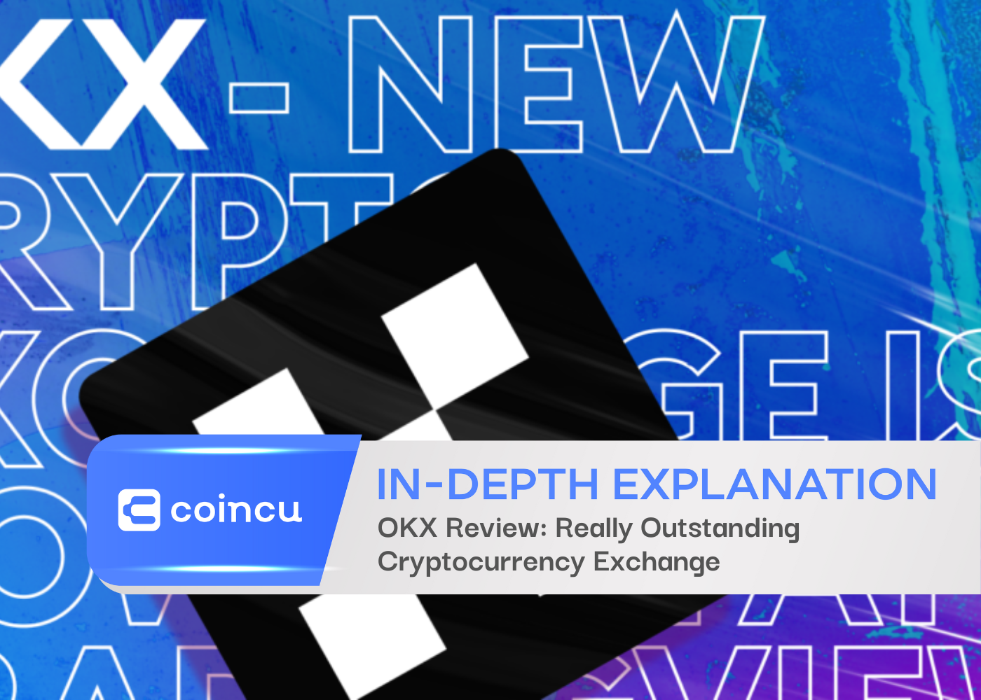 OKX Review: Really Outstanding Cryptocurrency Exchange