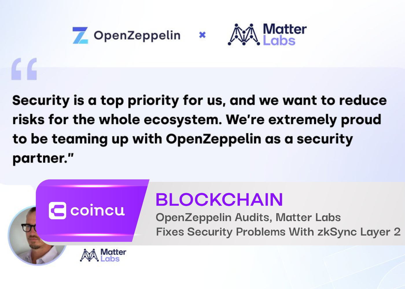 OpenZeppelin Audits Matter Labs Fixes Security Problems