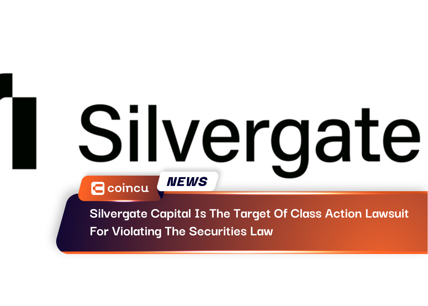 Silvergate Capital Is The Target Of Class Action Lawsuit