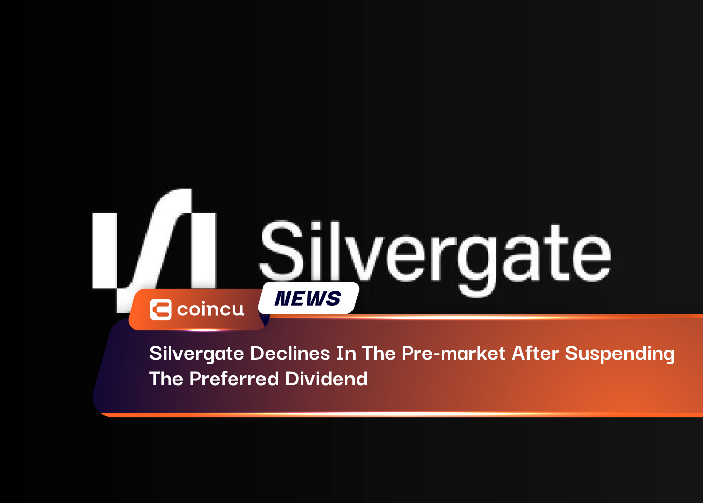 Silvergate Declines In The Pre market After Suspending