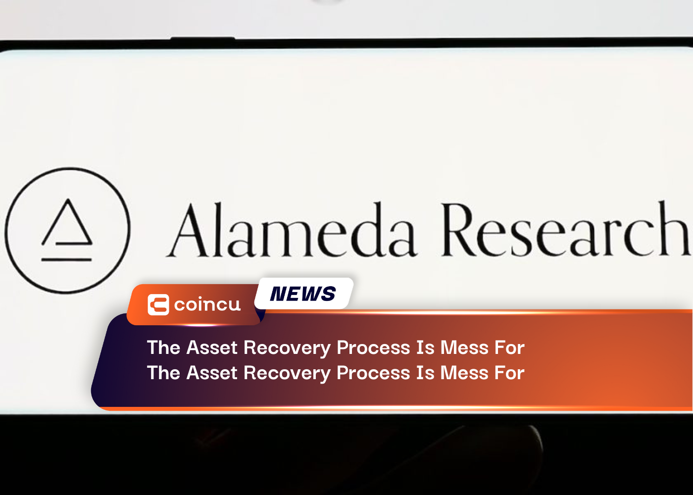 The Asset Recovery Process Is Mess For