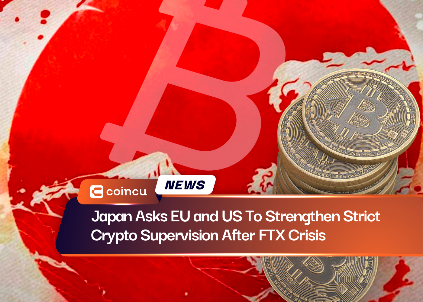 Japan Asks EU and US To Strengthen Strict Crypto Supervision After FTX Crisis
