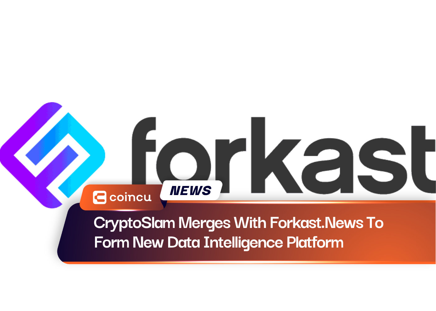 CryptoSlam은 Forkast.News와 합병하여 새로운 데이터 인텔리전스 플랫폼을 형성합니다.