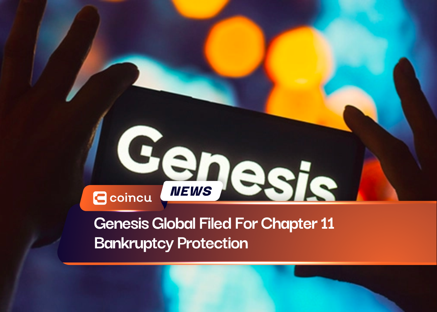 Genesis Global Filed For Chapter 11 Bankruptcy Protection