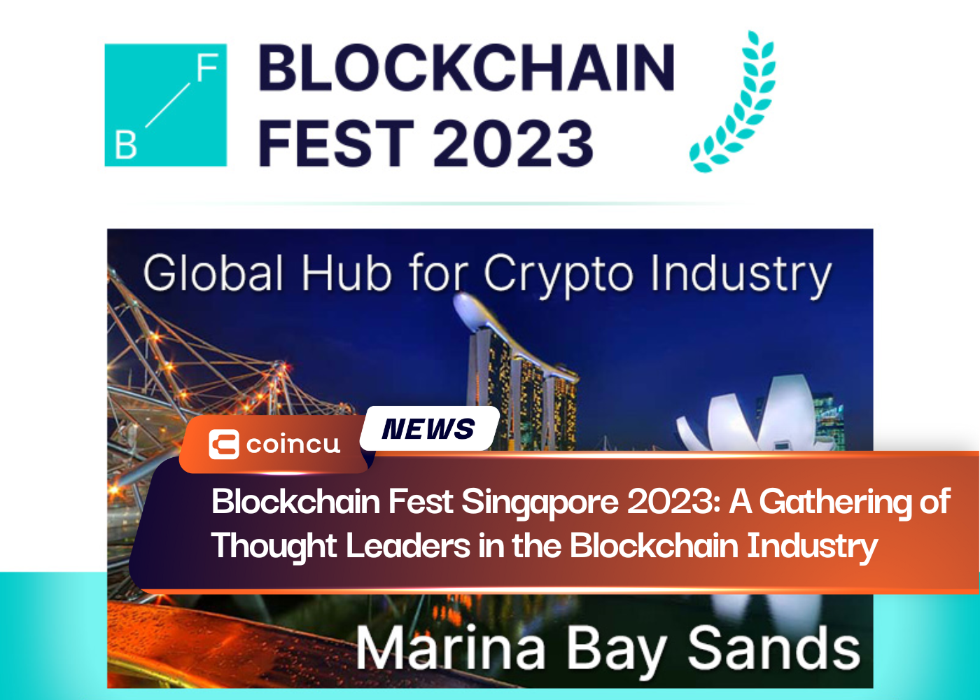 Blockchain Fest Singapore 2023: A Gathering of Thought Leaders in the Blockchain Industry