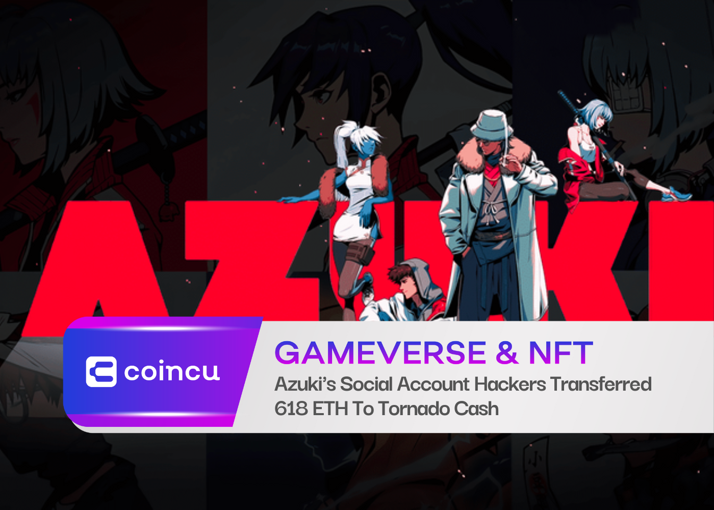 Azuki's Social Account Hackers Transferred 618 ETH To Tornado Cash