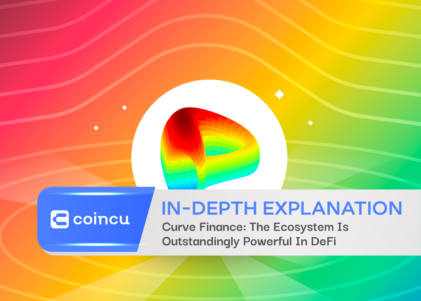 Curve Finance: The Ecosystem Is Outstandingly Powerful In DeFi