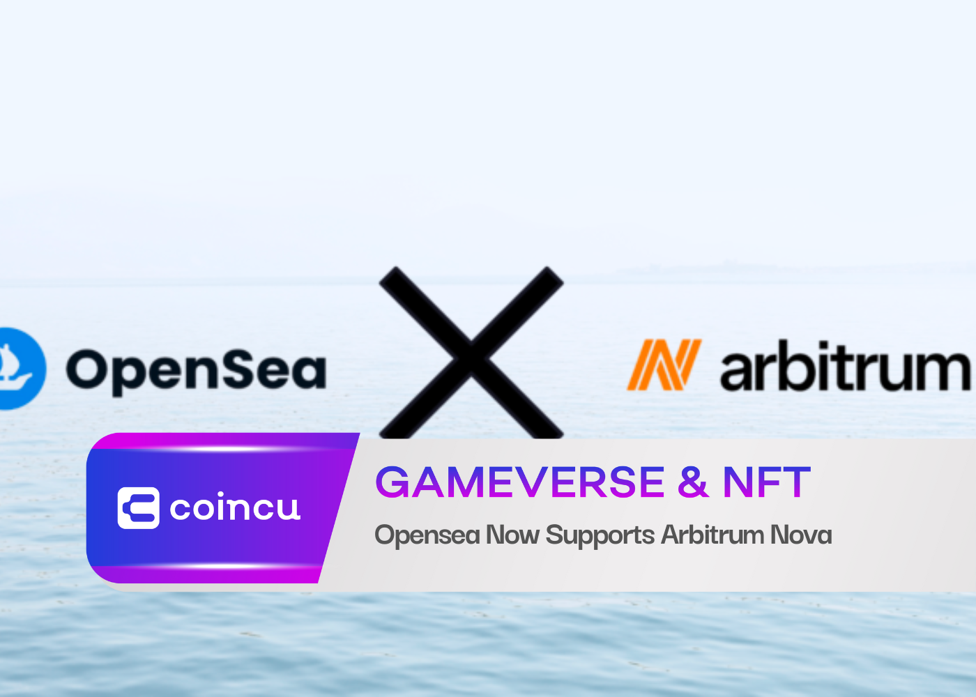 Opensea Now Supports Arbitrum Nova