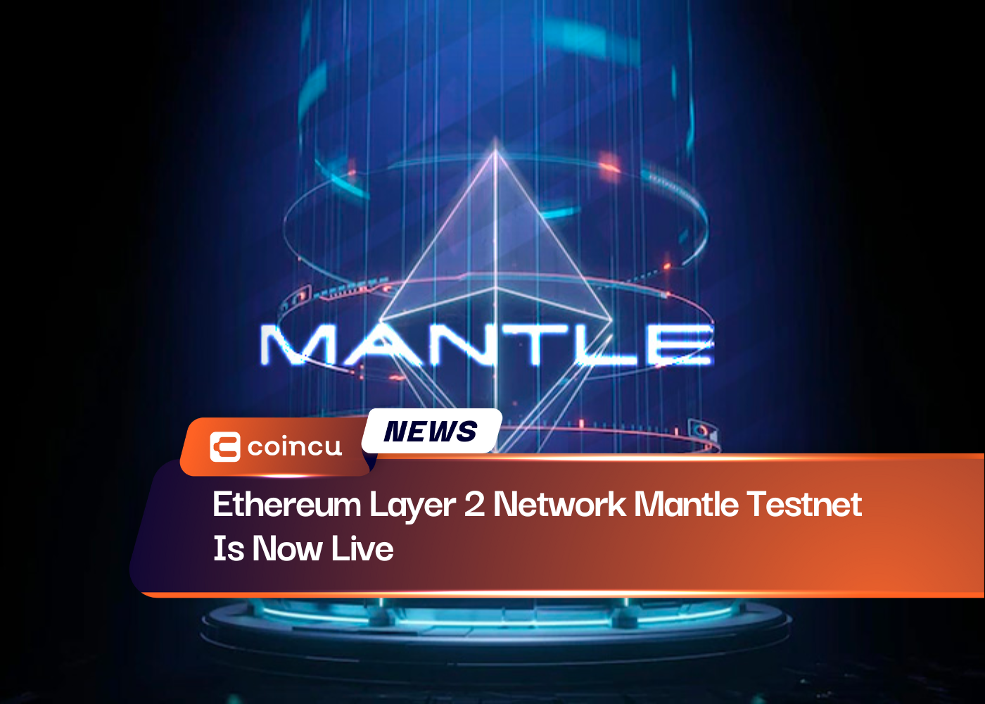Ethereum Layer 2 Network Mantle Testnet Is Now Live