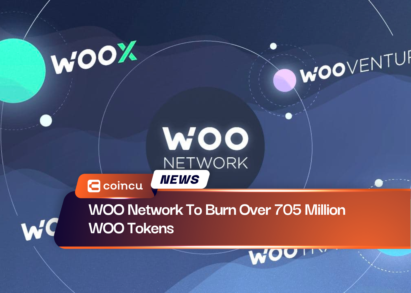 WOO Network To Burn Over 705 Million WOO Tokens