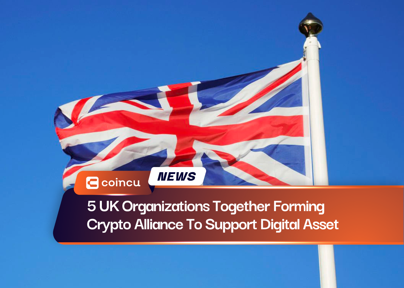 5 UK Organizations Together Forming Crypto Alliance To Support Digital Asset