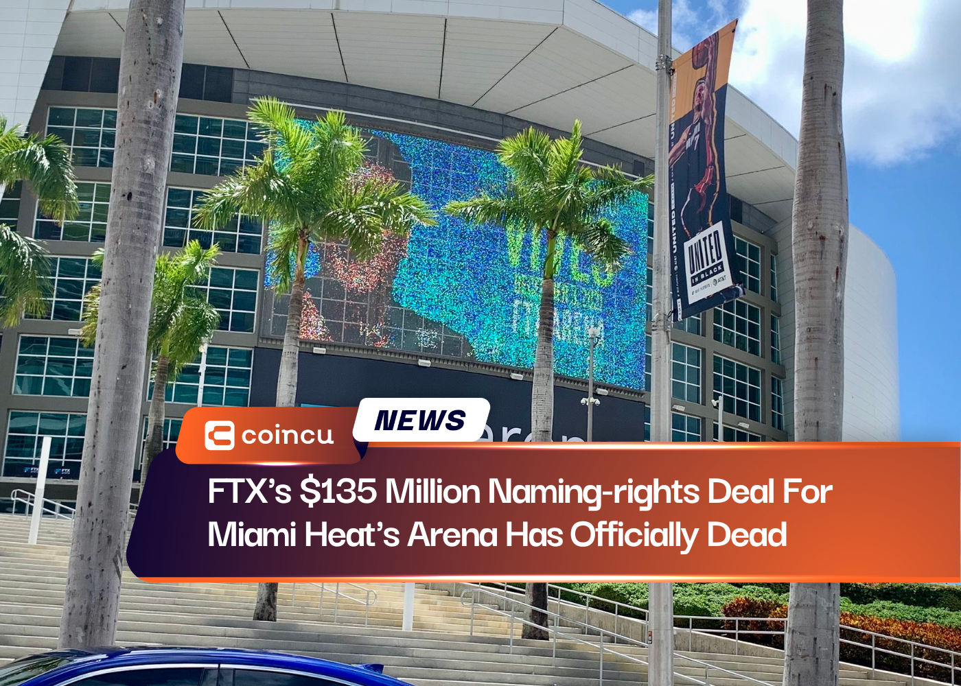 FTX's $135 Million Naming-rights Deal For Miami Heat's Arena Has Officially Dead