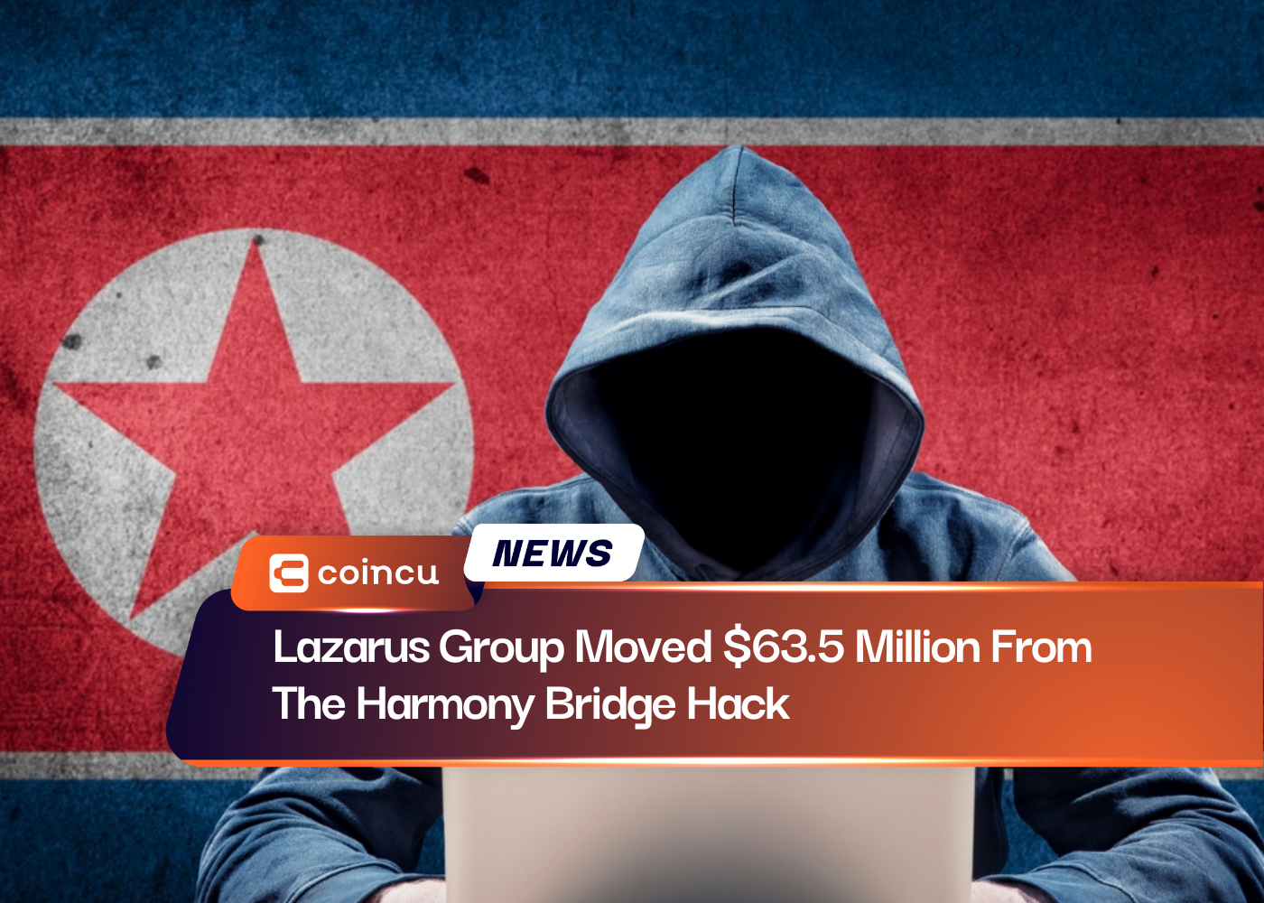 Lazarus Group Moved $63.5 Million From The Harmony Bridge Hack