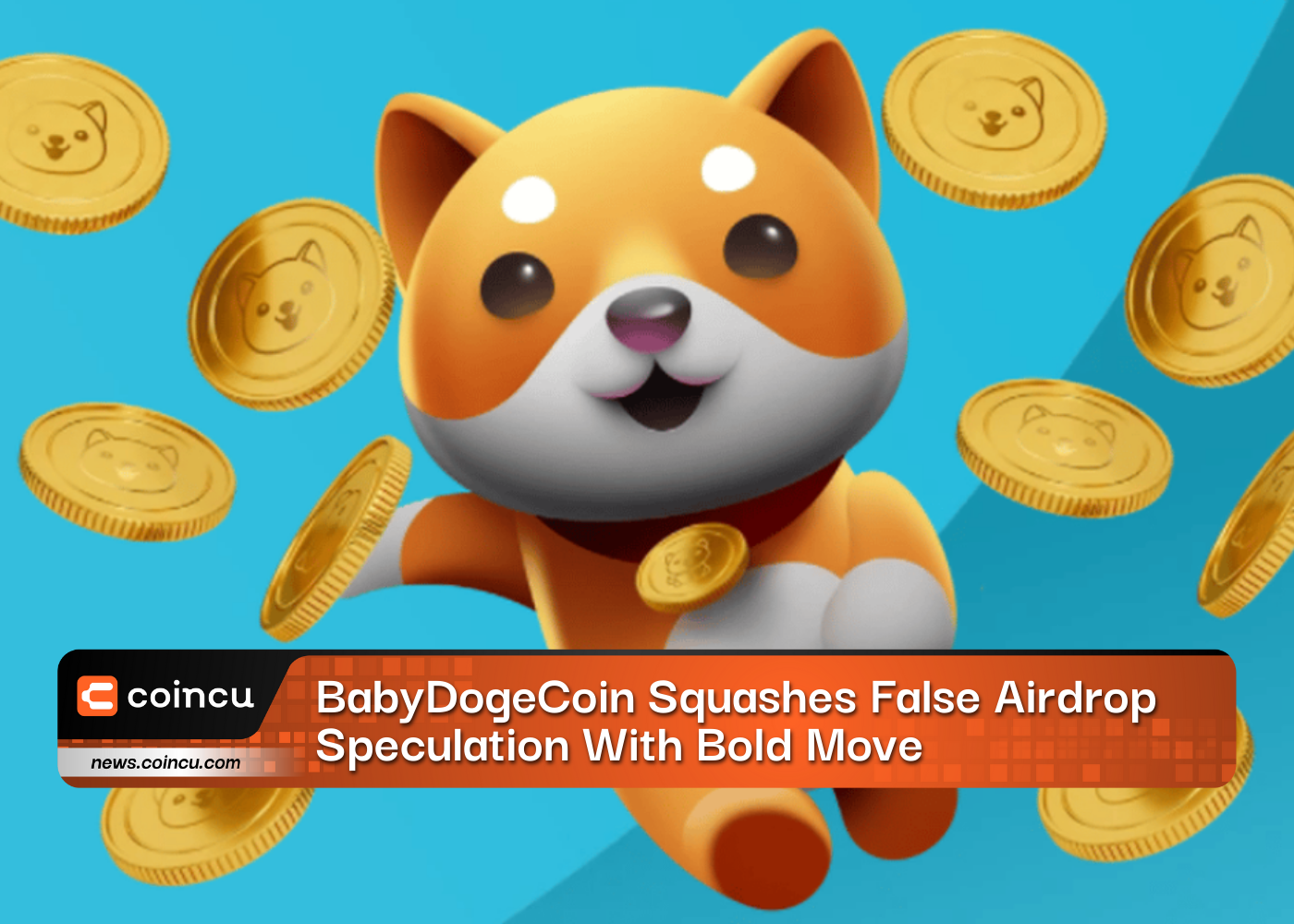 BabyDogeCoin Squashes False Airdrop