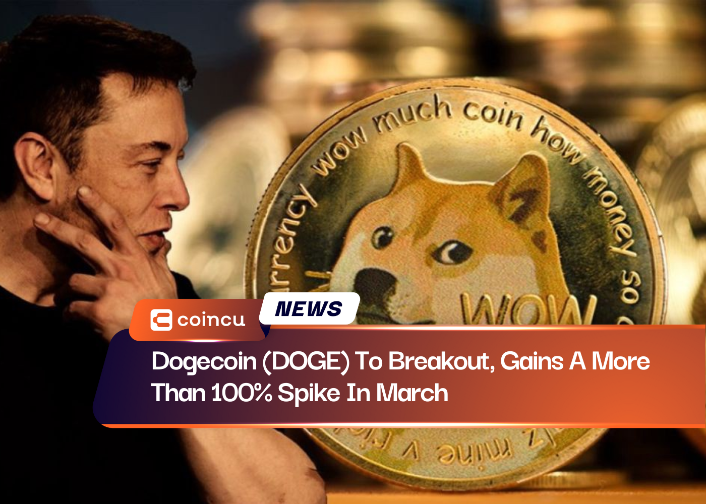 Dogecoin (DOGE) To Breakout, Gains A More Than 100% Spike In March