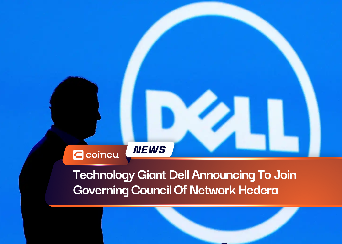 Technology Giant Dell Announcing To Join Governing Council Of Network Hedera
