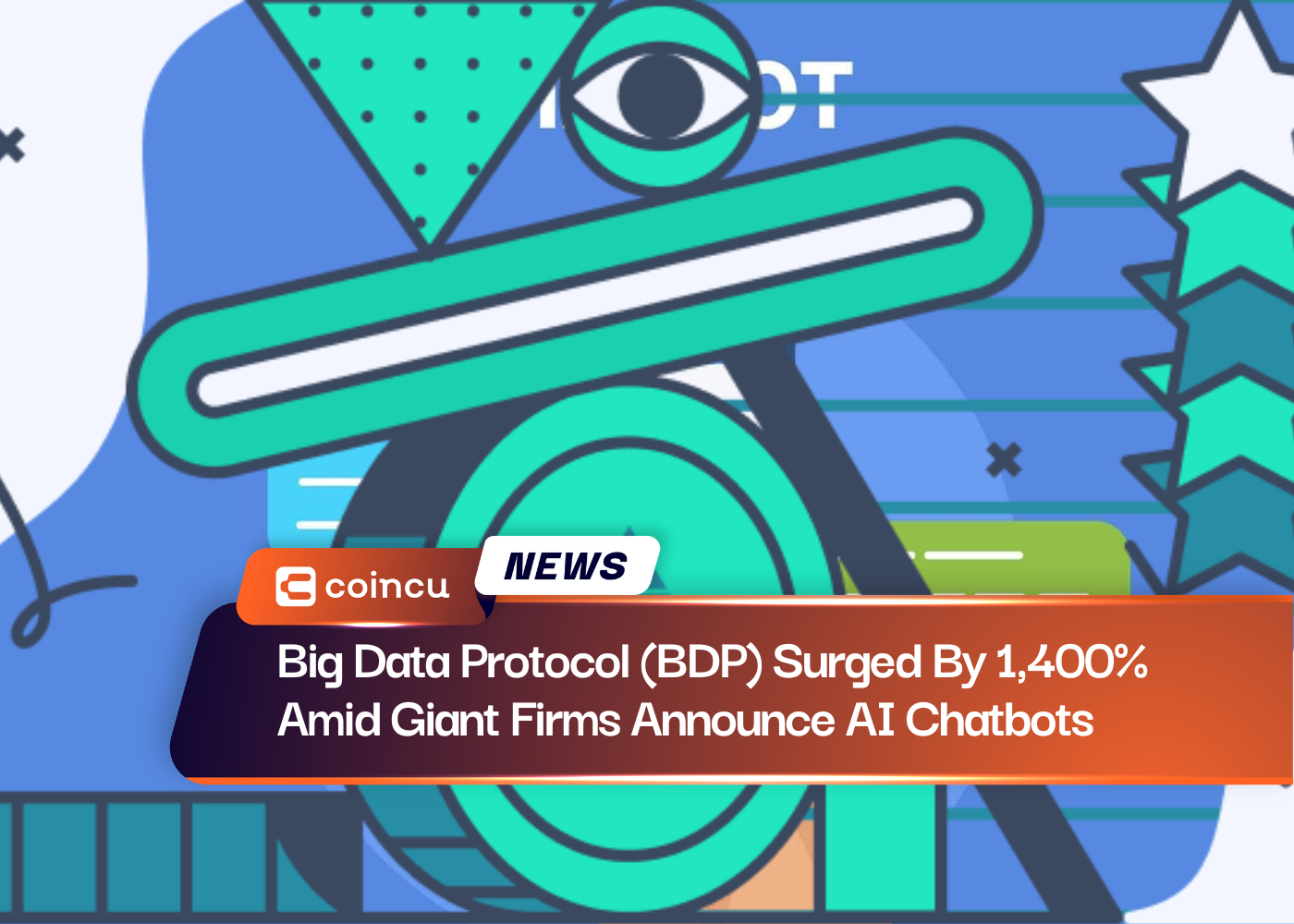 Big Data Protocol (BDP) Surged By 1,400% Amid Giant Firms Announce AI Chatbots