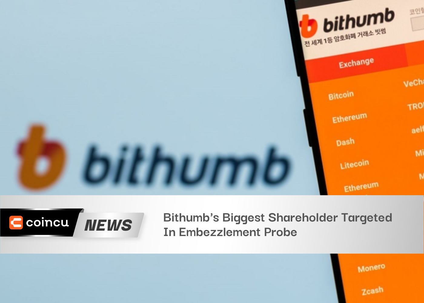 Bithumb's Biggest Shareholder Targeted In Embezzlement Probe