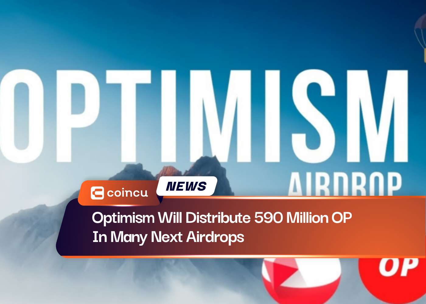 Optimism Will Distribute 590 Million OP In Many Next Airdrops