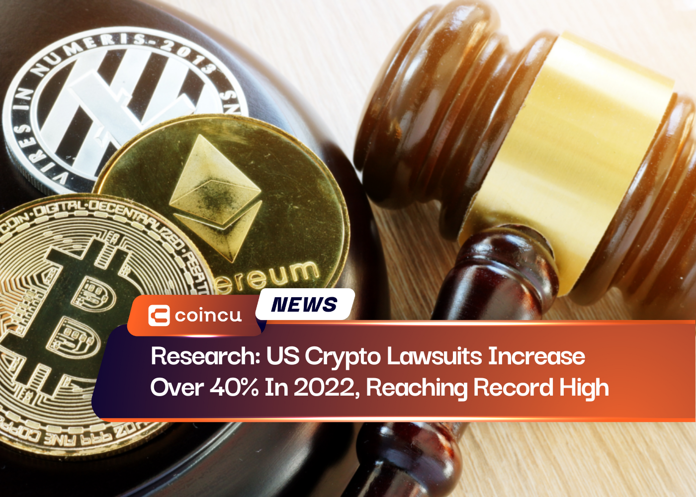 Research: US Crypto Lawsuits Increase Over 40% In 2022, Reaching Record High