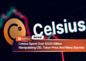 Celsius Spent Over $500 Million Manipulating CEL Token Price And Many Secrets