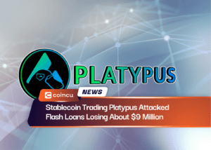 Stablecoin Trading Platypus Attacked Flash Loans Losing About $9 Million