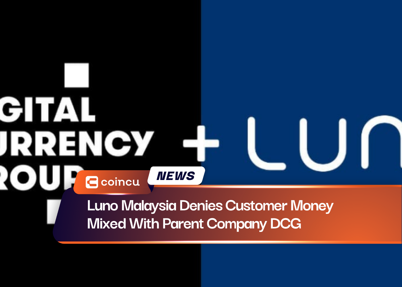 Luno Malaysia Denies Customer Money Mixed With Parent Company DCG