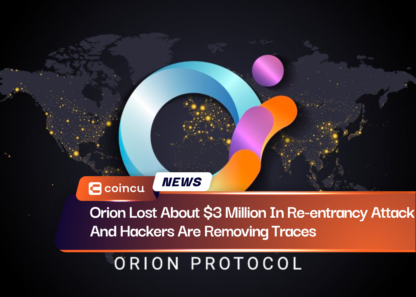 Orion Lost About $3 Million In Re-entrancy Attack And Hackers Are Removing Traces
