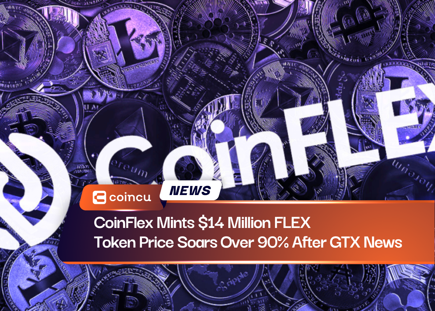 CoinFlex Mints $14 Million FLEX, Token Price Soars Over 90% After GTX News