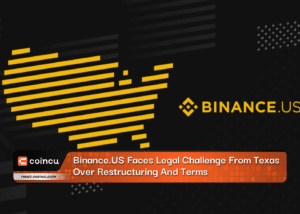 Binance.US Faces Legal Challenge From Texas Over Restructuring And Terms