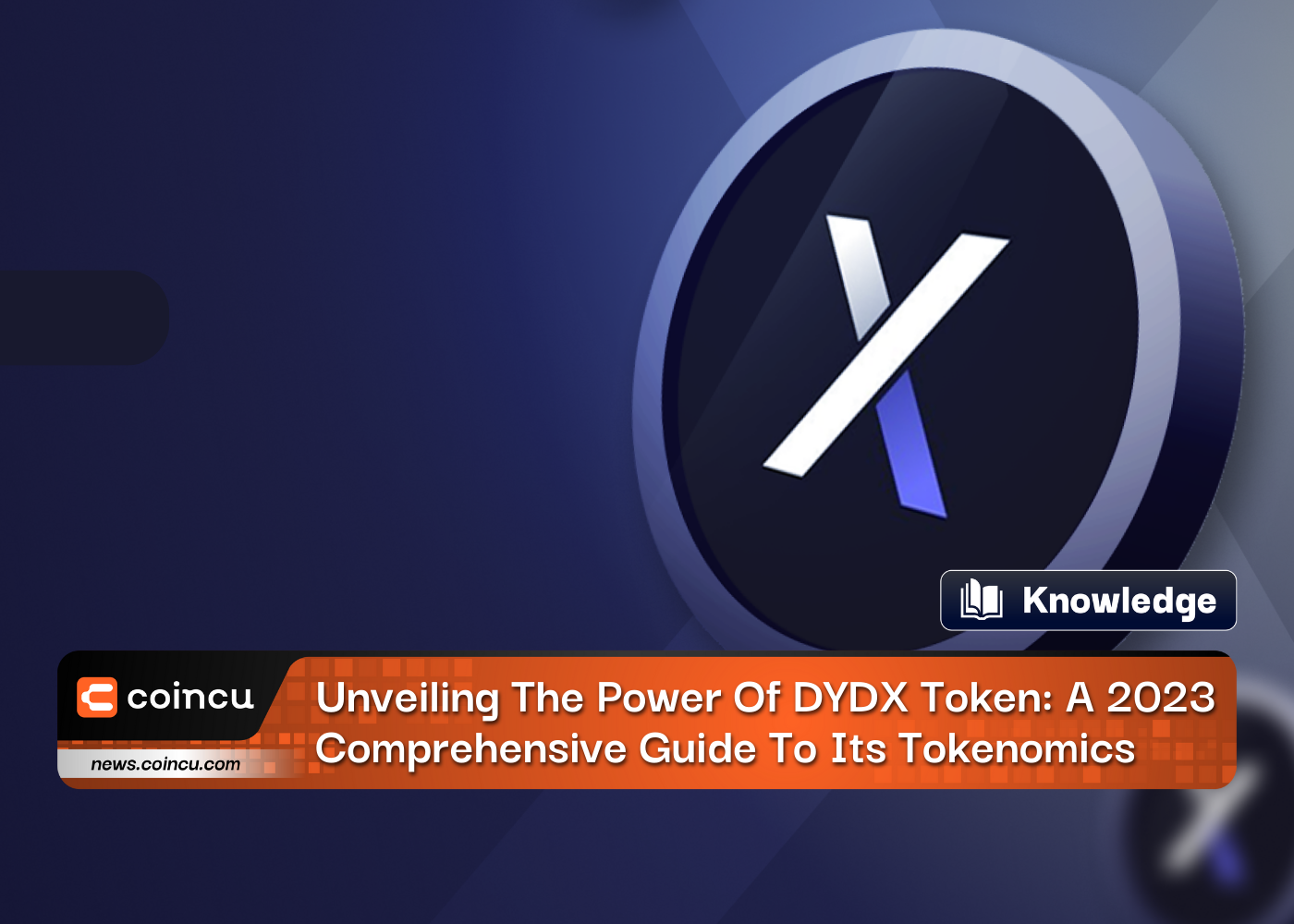 Unveiling The Power Of DYDX Token: A 2023 Comprehensive Guide To Its Tokenomics
