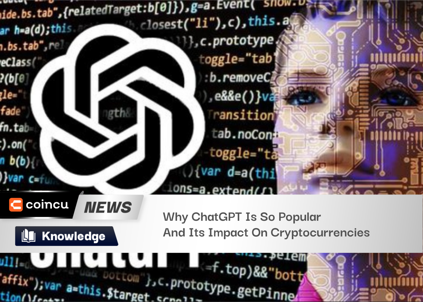 Why ChatGPT Is So Popular And Its Impact On Cryptocurrencies