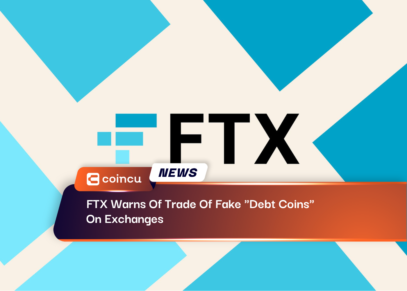 FTX Warns Of Trade Of Fake Debt Coins