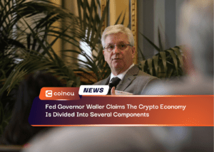 Fed Governor Waller Claims The Crypto Economy