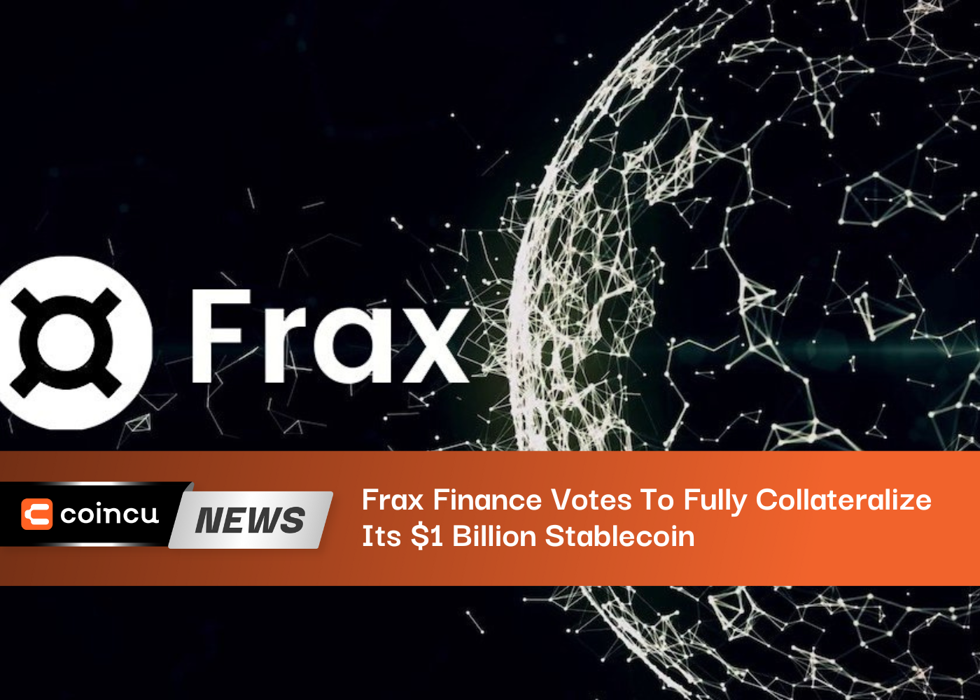 Frax Finance Votes To Fully Collateralize