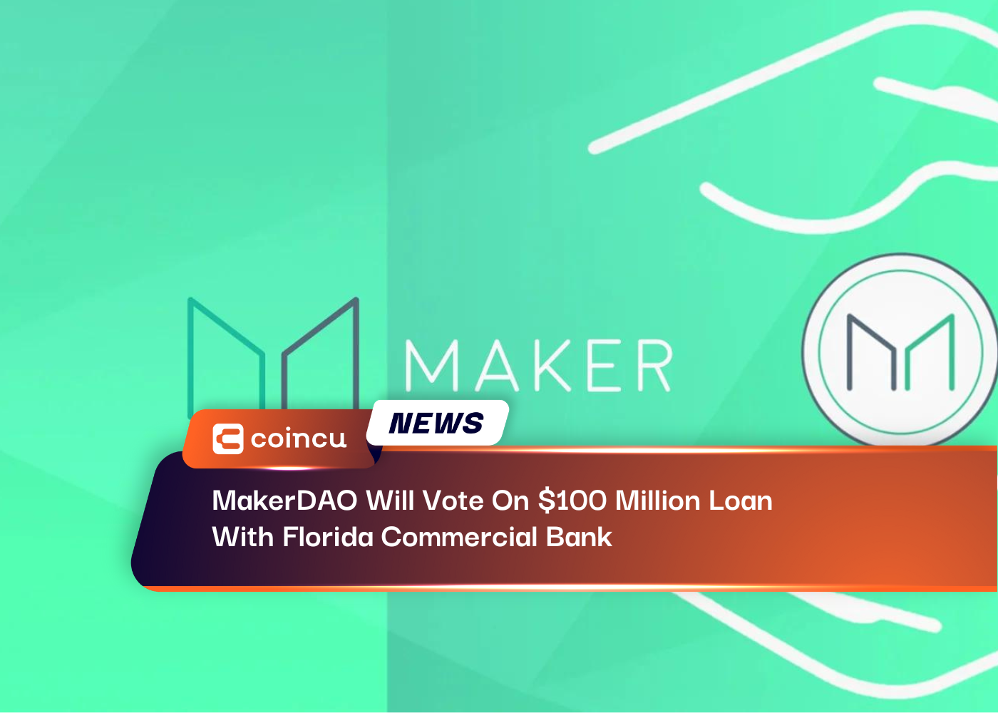 MakerDAO Will Vote On 100 Million Loan
