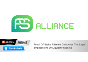 Proof Of Stake Alliance Discusses The Legal