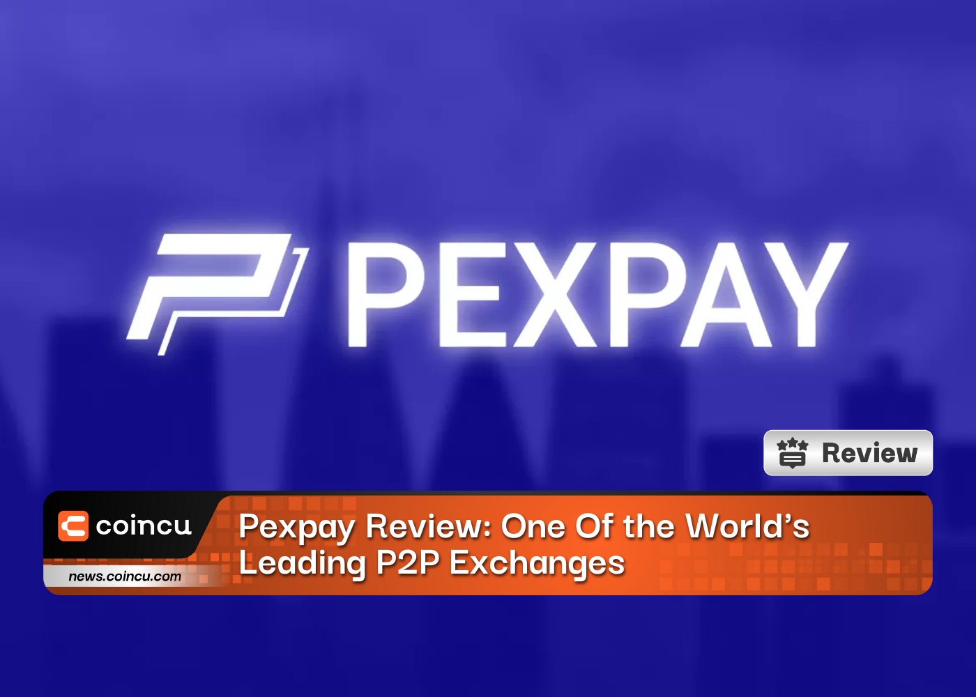 Pexpay Review: One Of the World's Leading P2P Exchanges